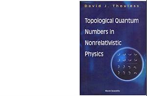 Topological Quantum Numbers In Nonrelativistic Physics