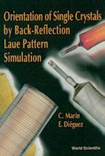 Orientation Of Single Crystals By Back-reflection Laue Pattern Simulation
