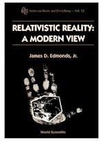 Relativistic Reality: A Modern View