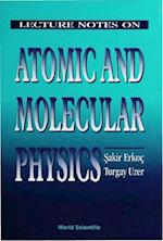 Lecture Notes On Atomic And Molecular Physics