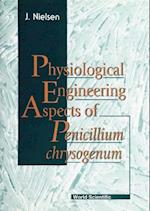 Physiological Engineering Aspects Of Penicillium Chrysogenum