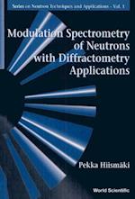 Modulation Spectrometry Of Neutrons With Diffractometry Applications