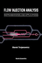 Flow Injection Analysis: Instrumentation And Applications