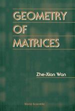 Geometry Of Matrices: In Memory Of Professor L K Hua (1910 a 1985)