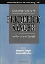 Selected Papers Of Frederick Sanger (With Commentaries)