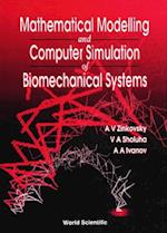 Mathematical Modelling And Computer Simulation Of Biomechanical Systems