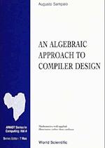 Algebraic Approach To Compiler Design, An