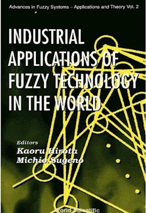 Industrial Applications Of Fuzzy Technology In The World