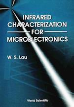 Infrared Characterization For Microelectronics