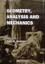 Geometry, Analysis And Mechanics