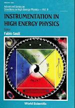 Instrumentation In High Energy Physics