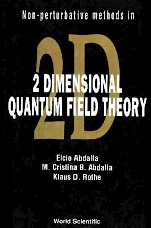 Non-perturbative Methods In Two Dimensional Quantum Field Theory
