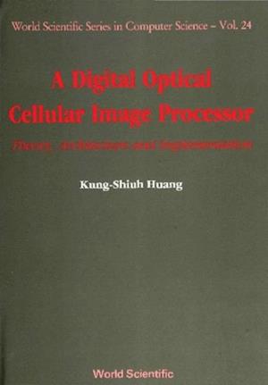 Digital Optical Cellular Image Processor, A