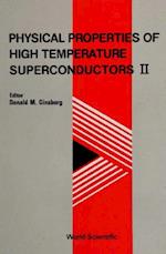 Physical Properties Of High Temperature Superconductors Ii