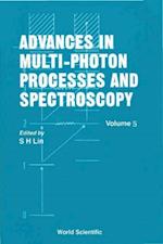 Advances In Multi-photon Processes And Spectroscopy, Vol 5