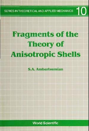 Fragments Of The Theory Of Anisotropic Shells