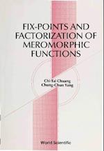 Fix-points And Factorization Of Meromorphic Functions: Topics In Complex Analysis