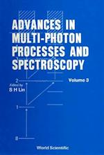 Advances In Multi-photon Processes And Spectroscopy, Vol 3
