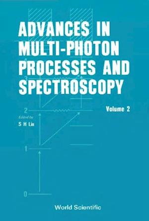 Advances In Multi-photon Processes And Spectroscopy, Vol 2