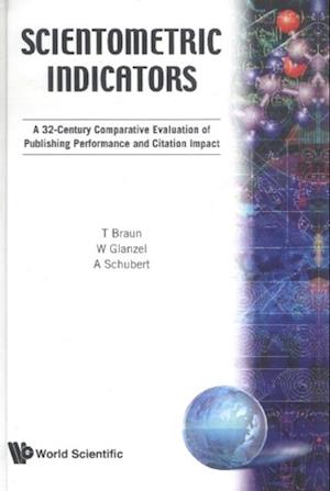 Scientometric Indicators: A 32-century Comparative Evaluation Of Publishing Performance And Citation Impact