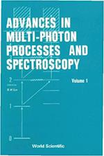 Advances In Multi-photon Processes And Spectroscopy, Vol 1