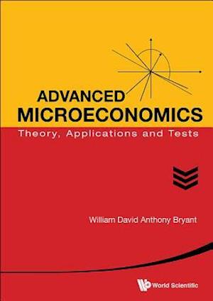 Advanced Microeconomics: Theory, Applications And Tests