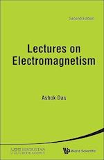 Lectures On Electromagnetism