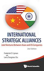 International Strategic Alliances: Joint Ventures Between Asian And Us Companies (2nd Edition)