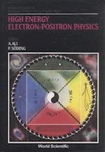 High Energy Electron-positron Physics