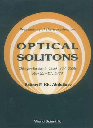 Optical Solitons - Proceedings Of The Workshop On Optical Solitons