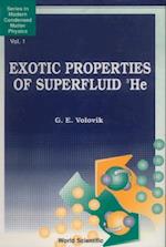 Exotic Properties Of Superfluid Helium 3