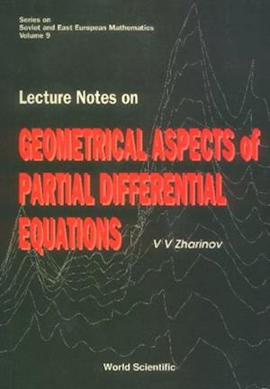 Lecture Notes On Geometrical Aspects Of Partial Differential Equations