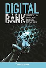 Digital Bank: Strategies To Succeed As A Digital Bank