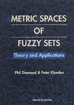 Metric Spaces Of Fuzzy Sets: Theory And Applications