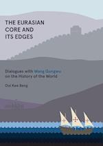 The Eurasian Core and Its Edges