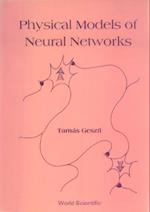 Physical Models Of Neural Networks
