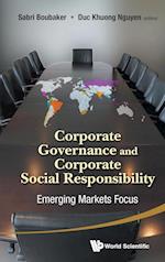 Corporate Governance And Corporate Social Responsibility: Emerging Markets Focus