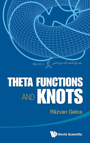 Theta Functions And Knots