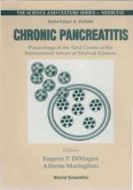 Chronic Pancreatitis - Proceedings Of The 92nd Course Of The International School Of Medical Sciences