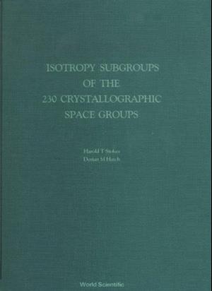 Isotropy Subgroups Of The 230 Crystallographic Space Groups