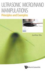 Ultrasonic Micro/nano Manipulations: Principles And Examples