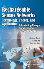 Rechargeable Sensor Networks: Technology, Theory, And Application - Introducing Energy Harvesting To Sensor Networks