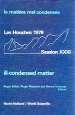 Ill-condensed Matter: Les Houches Session Xxxi