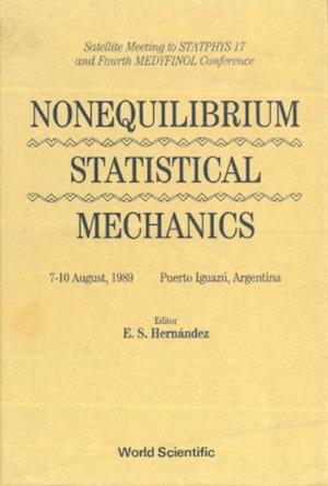 Non-equilibrium Statistical Mechanics - Satellite Meeting To Statphys 17 And 4th Medyfinol Conference