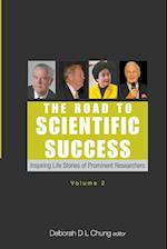 Road To Scientific Success, The: Inspiring Life Stories Of Prominent Researchers (Volume 2)