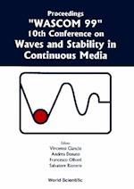 Waves And Stability In Continuous Media - Proceedings Of The 10th Conference On Wascom 99