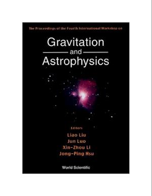 Gravitation & Astrophysics, 4th Intl Workshop