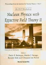 Nuclear Physics With Effective Field Theory Ii