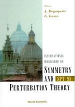 Symmetry And Perturbation Theory: Spt 98