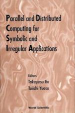 Parallel And Distributed Computing For Symbolic And Irregular Applications - Proceedings Of The International Workshop Pdsia a99